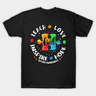 Autism Awareness Teacher Teach Hope Love Inspire T-Shirt